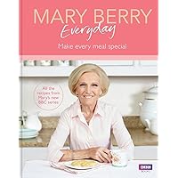 Mary Berry Everyday: Make Every Meal Special Mary Berry Everyday: Make Every Meal Special Hardcover Kindle