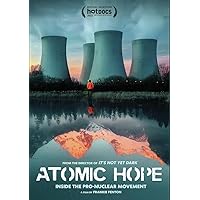 Atomic Hope: Inside the Pro-Nuclear Movement - Educational Version [DVD]
