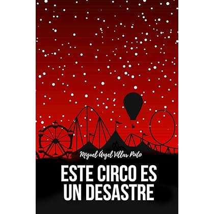 Este circo es un desastre (Libros infantiles (a partir de 8 años)) (Spanish Edition)
