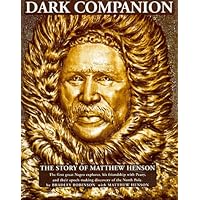 Dark Companion: The Story of Matthew Henson Dark Companion: The Story of Matthew Henson Paperback