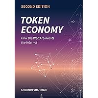 Token Economy: How the Web3 reinvents the Internet (Token Economy: How the Web3 reinvents the internet (English original & foreign language translations)) Token Economy: How the Web3 reinvents the Internet (Token Economy: How the Web3 reinvents the internet (English original & foreign language translations)) Paperback Kindle Hardcover
