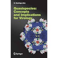 Quasispecies: Concept and Implications for Virology (Current Topics in Microbiology and Immunology Book 299) Quasispecies: Concept and Implications for Virology (Current Topics in Microbiology and Immunology Book 299) Kindle Hardcover Paperback