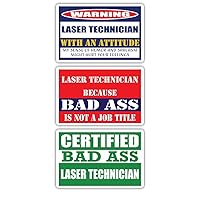 (x3) Certified Bad Ass Laser Technician with an Attitude Stickers | Funny Occupation Job Career Gift Idea | 3M Vinyl Sticker Decals for laptops, Hard Hats, Windows