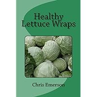 Healthy Lettuce Wraps