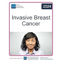 NCCN Guidelines for Patients® Invasive Breast Cancer NCCN Guidelines for Patients® Invasive Breast Cancer Paperback