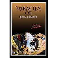 Miracles of kaal Bhairav: Discovering the Divine Power and Mysteries of the Fierce Deity Kaal Bhairav. Miracles of kaal Bhairav: Discovering the Divine Power and Mysteries of the Fierce Deity Kaal Bhairav. Paperback Kindle