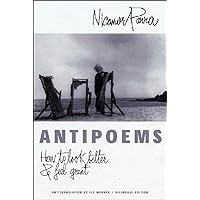 Antipoems: How to Look Better & Feel Great Antipoems: How to Look Better & Feel Great Paperback