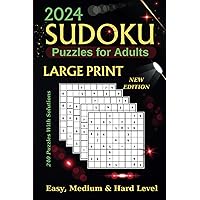 240 Sudoku Puzzles For Adults: Large Print, Easy, Medium and Hard Level with Solutions