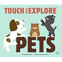 Touch and Explore: Pets (Touch and Explore, 5)