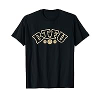 BTFU Basketball T-Shirt