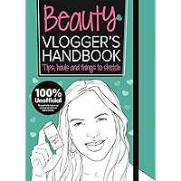 The Beauty Vlogger's Handbook: Vlogger's Handbooks (Vlogging)
