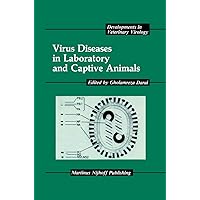 Virus Diseases in Laboratory and Captive Animals (Developments in Veterinary Virology, 6) Virus Diseases in Laboratory and Captive Animals (Developments in Veterinary Virology, 6) Hardcover Paperback
