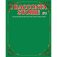 I Racconta Storie n°5 (Italian Edition)