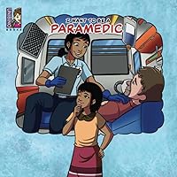 I want to be a Paramedic: Modern Careers For Kids I want to be a Paramedic: Modern Careers For Kids Paperback Kindle