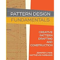 Pattern Design: Fundamentals: Construction and Pattern Making for Fashion Design