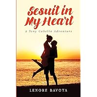 Sesuit In My Heart: A Tony Cabella Mystery Romance Sesuit In My Heart: A Tony Cabella Mystery Romance Paperback Kindle