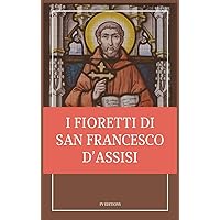 I fioretti di san Francesco: Stampa Grande (Italian Edition) I fioretti di san Francesco: Stampa Grande (Italian Edition) Hardcover Paperback