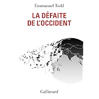 La Défaite de l’Occident (French Edition) La Défaite de l’Occident (French Edition) Kindle Paperback