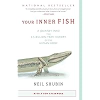 Your Inner Fish: A Journey into the 3.5-Billion-Year History of the Human Body Your Inner Fish: A Journey into the 3.5-Billion-Year History of the Human Body Paperback Audible Audiobook Kindle Hardcover Spiral-bound Audio CD