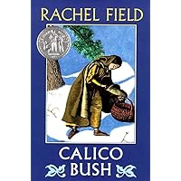 Calico Bush Calico Bush Paperback Kindle Hardcover