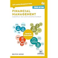 Financial Management Essentials You Always Wanted To Know (Color) (Self Learning Management)
