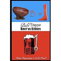 Beer vs Bitters: Big Stepper (TRUE & LIVING KEMETIC SCIENCE)