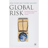 Global Risk: Business Success in Turbulent Times Global Risk: Business Success in Turbulent Times Hardcover