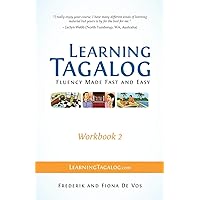 Learning Tagalog - Fluency Made Fast and Easy - Workbook 2 (Part of a 7-Book Set) (Learning Tagalog Print Edition) Learning Tagalog - Fluency Made Fast and Easy - Workbook 2 (Part of a 7-Book Set) (Learning Tagalog Print Edition) Paperback