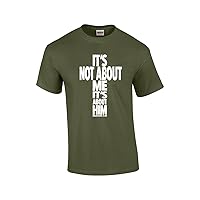 It's Not About Me It's About Him Christian Message Adult Tee Shirt Black