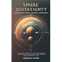 Sphere Sovereignty Sphere Sovereignty Paperback