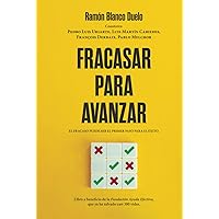 Fracasar para avanzar (Spanish Edition) Fracasar para avanzar (Spanish Edition) Kindle Hardcover