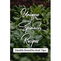 Unique Spinach Recipes: Health Benefits And Tips: How To Quickly Cook Spinach On The Stovetop