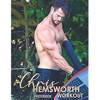 Chrís Hemsworth Workout Photobook Vol.5: Extremely Hot Images Of The Famous Actor, A Gift For Loyal Fans Of Chris Hemsworth