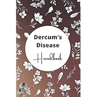 Dercum's Disease: Dercum's Disease Handbook: Pain and Symptom Tracker – Daily Pain Assessment Guided Log Book