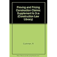 Proving and Pricing Construction Claims Proving and Pricing Construction Claims Hardcover Spiral-bound