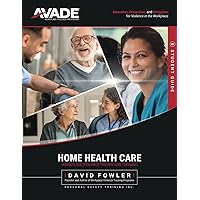 AVADE Home Health Care Student Guide