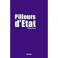 Pilleurs d’état: Essais - documents (French Edition) Pilleurs d’état: Essais - documents (French Edition) Kindle Paperback