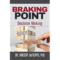Braking Point: Decision Making (Braking Point Paths to Success)