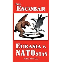 Eurasia v. NATOstan (Chronicles of Liquid War) Eurasia v. NATOstan (Chronicles of Liquid War) Hardcover Kindle Audible Audiobook Paperback