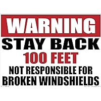 OSHA Warning Stay Back 100 200 300 500 Not Responsible for Broken Windshields Decal Sticker Sign (100FT)