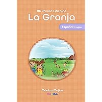 Mi Primer Libro de La Granja: Bilingüe. Español/Inglés (Spanish Edition) Mi Primer Libro de La Granja: Bilingüe. Español/Inglés (Spanish Edition) Hardcover