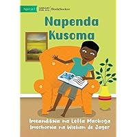 I Like To Read - Napenda Kusoma (Swahili Edition)