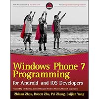 Windows Phone 7 Programming for Android and iPhone Developers Windows Phone 7 Programming for Android and iPhone Developers Paperback