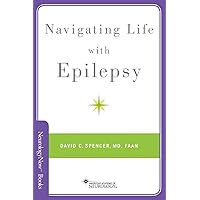 Navigating Life with Epilepsy (Brain and Life Books) Navigating Life with Epilepsy (Brain and Life Books) Paperback Audible Audiobook Kindle Audio CD