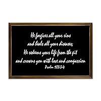 Bible Framed Wooden Sign for Living Room Bedroom Home Décor Psalm 103:3 4 He Forgives All Your Sins And Heals All Your Diseases,He Redeems Your Life from The P Wood Sign With Frame 12x8in