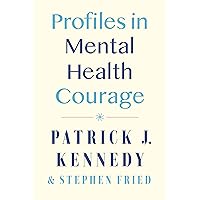 Profiles in Mental Health Courage Profiles in Mental Health Courage Hardcover Audible Audiobook Kindle