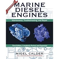 Marine Diesel Engines: Maintenance, Troubleshooting, and Repair Marine Diesel Engines: Maintenance, Troubleshooting, and Repair Hardcover Kindle
