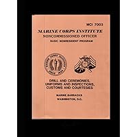 Marine Corps Drill and Ceremonies- Marine Corps Institute Edition Marine Corps Drill and Ceremonies- Marine Corps Institute Edition Hardcover Kindle Edition Paperback
