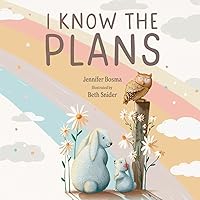 I Know the Plans I Know the Plans Paperback Kindle Hardcover