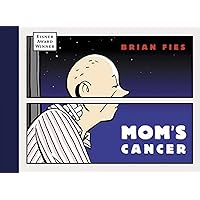 Mom's Cancer Mom's Cancer Hardcover Kindle